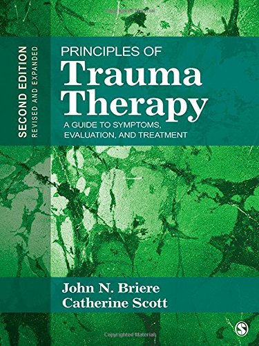 Principles Of Trauma Therapy: A Guide To Symptoms, Evaluation, And Treatment