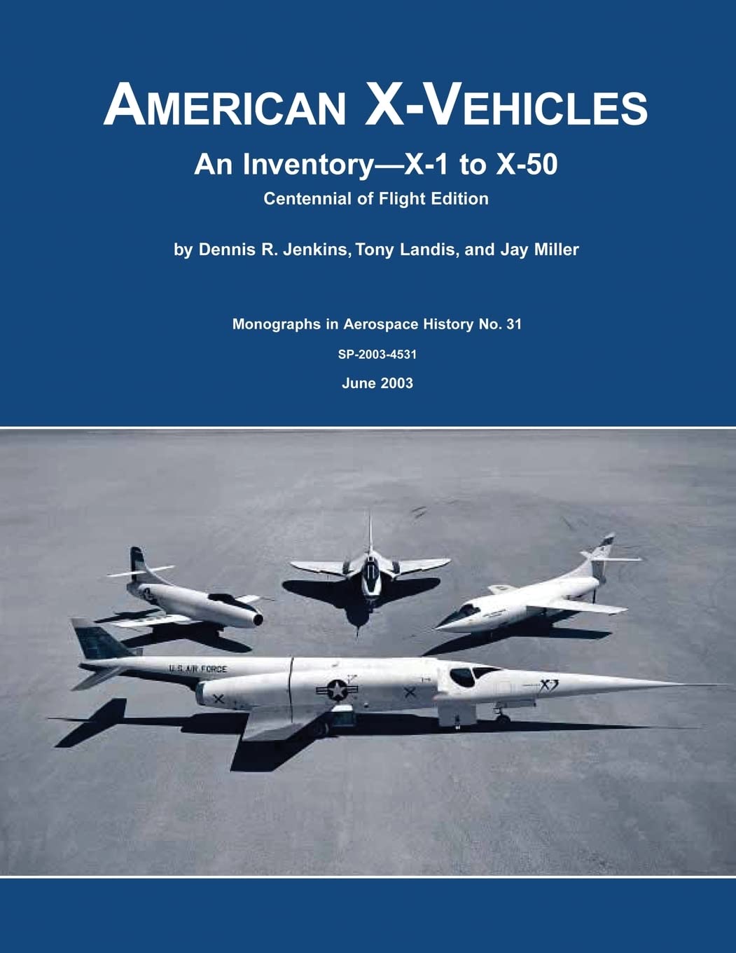 American Xvehicles: An Inventory X1 To X50 Centennial Of Flight Edition,Used