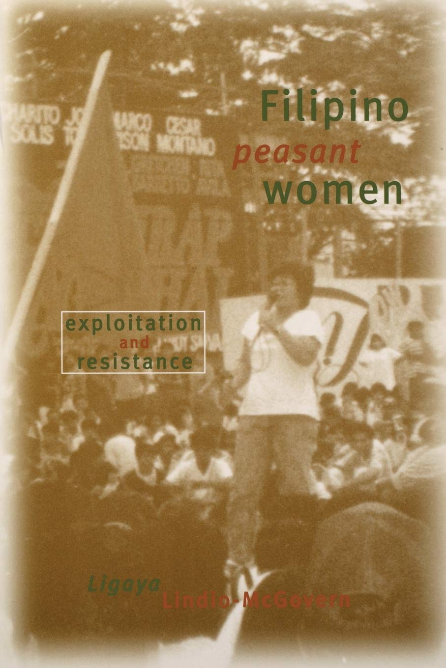 Filipino Peasant Women: Exploitation And Resistance (And Political Culture),Used