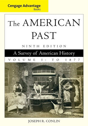 Cengage Advantage Books: The American Past, Volume I: To 1877,Used