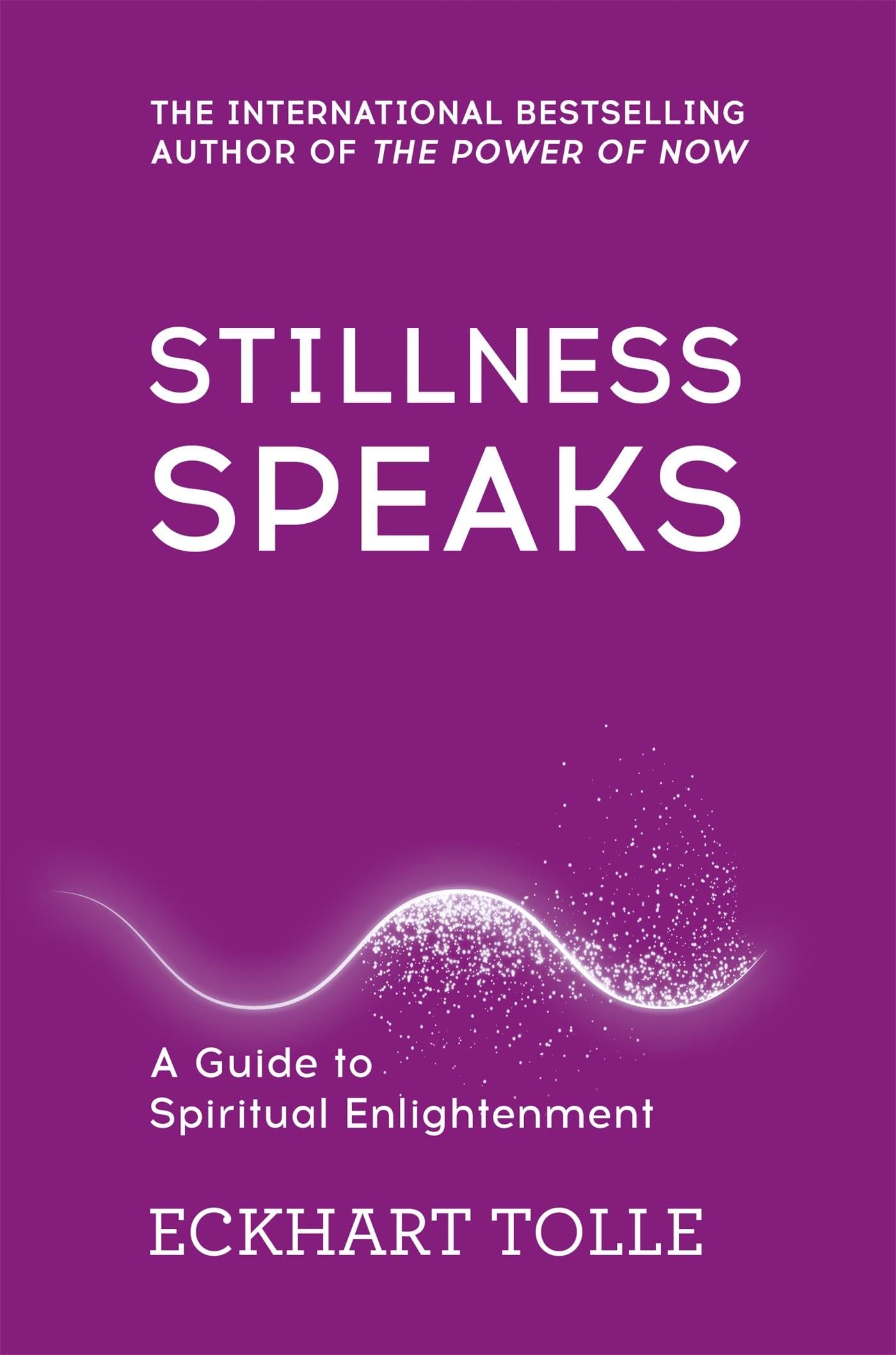 Stillness Speaks : Whispers of Now,Used