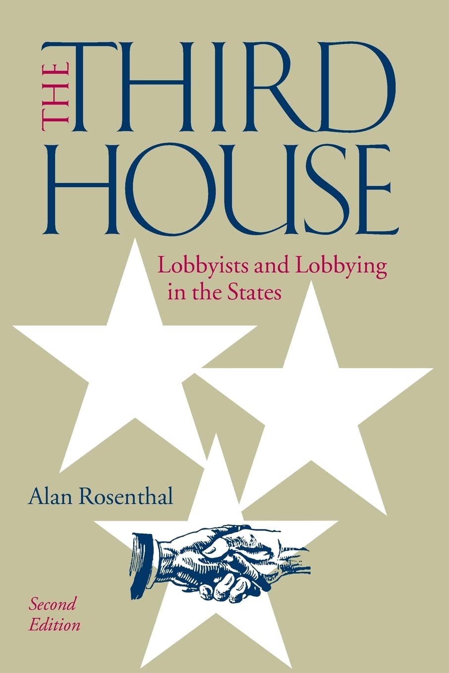 The Third House: Lobbyists and Lobbying in the States,Used