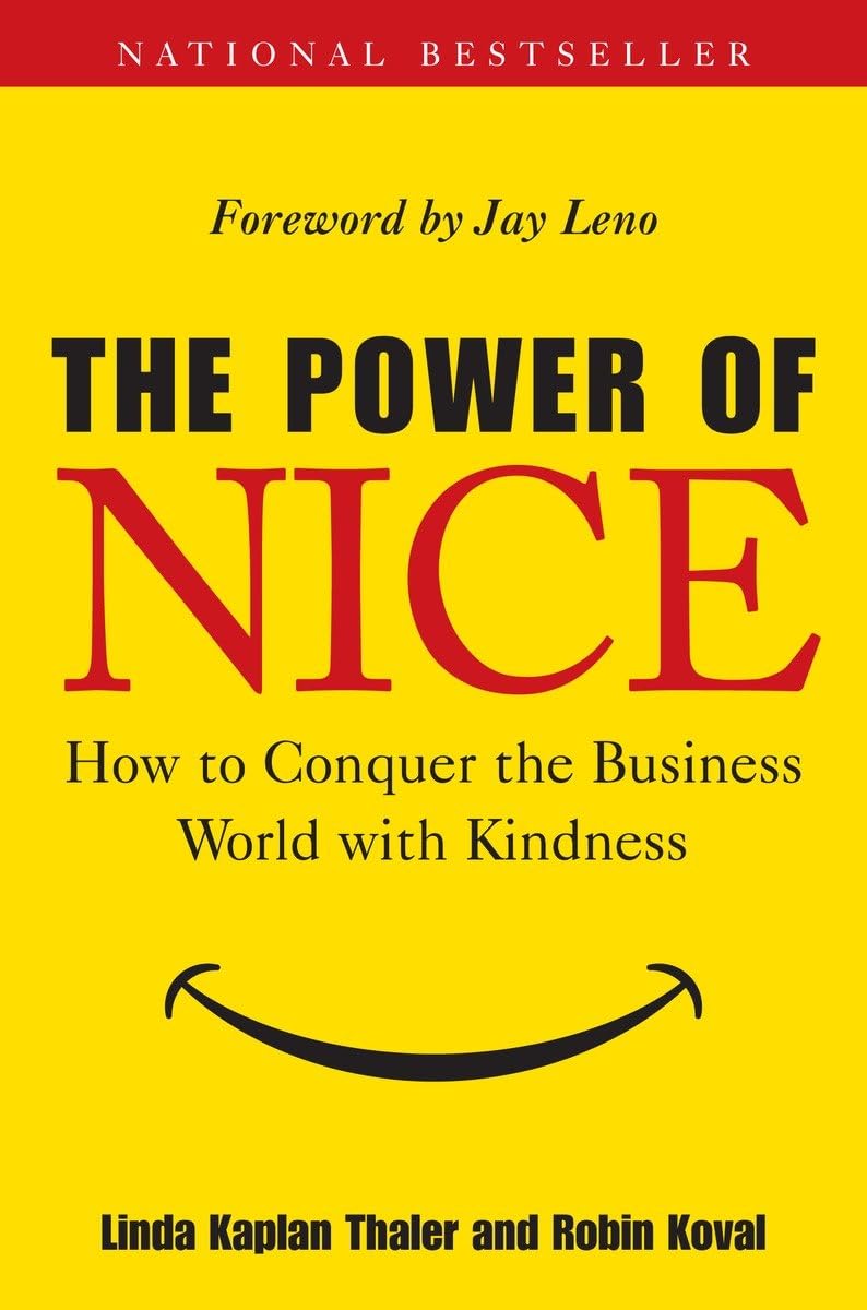 The Power of Nice: How to Conquer the Business World With Kindness,Used