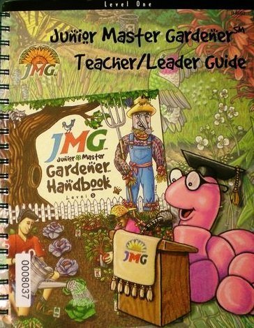 Junior Master Gardener: Level 1 (Teacher/Leader Guide),Used
