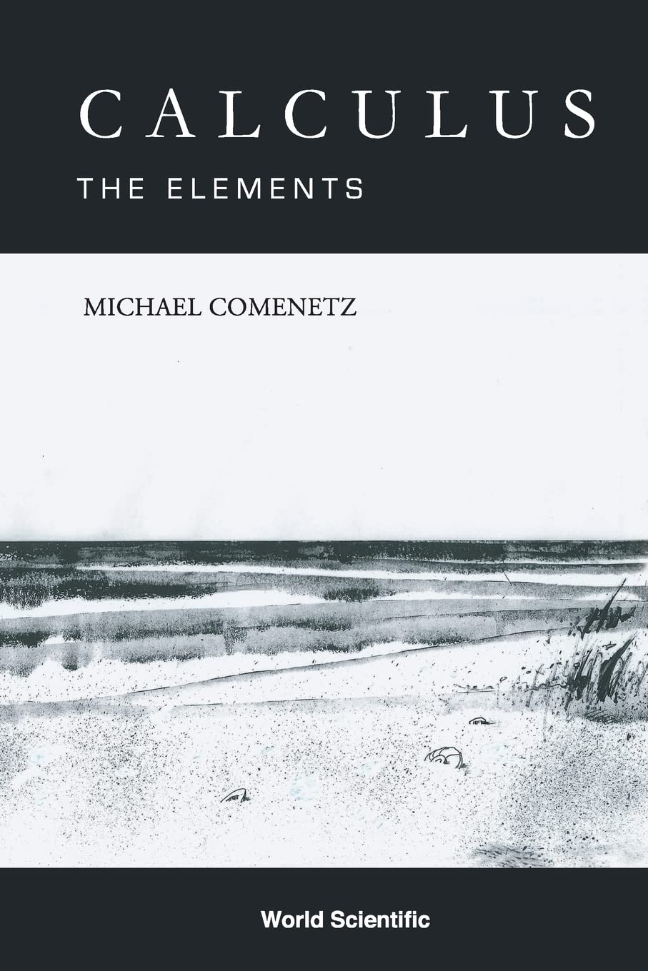 Calculus: The Elements,New