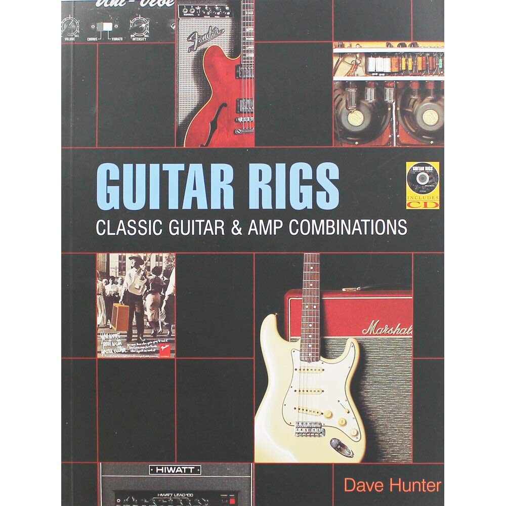 Guitar Rigs: Classic Guitar And Amp Combinations-used