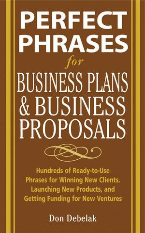 Perfect Phrases for Business Proposals and Business Plans (Perfect Phrases Series),Used