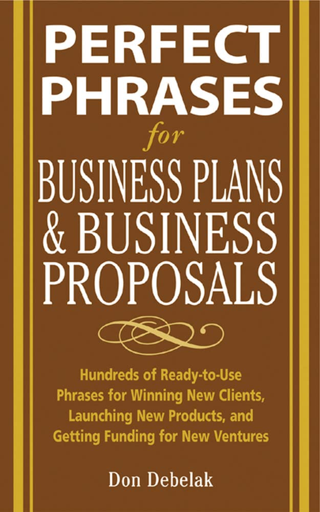 Perfect Phrases for Business Proposals and Business Plans (Perfect Phrases Series),Used