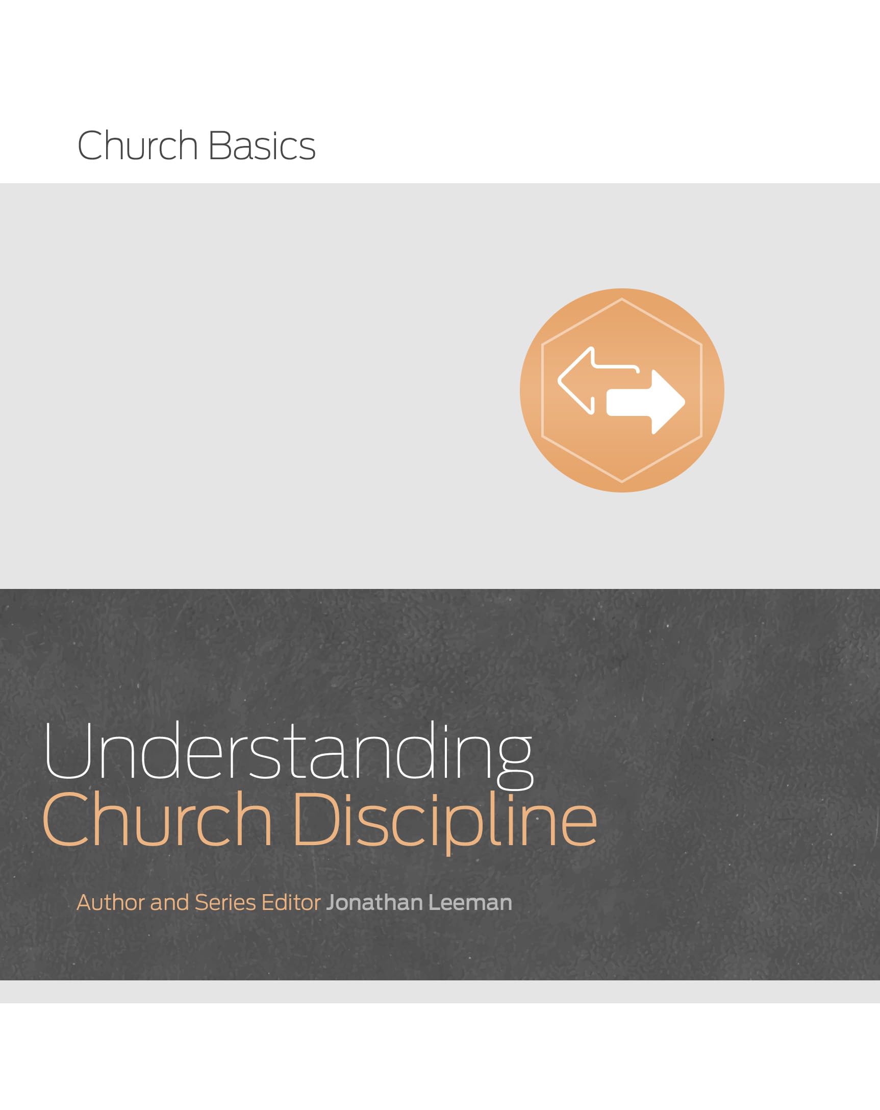 Understanding Church Discipline (Church Basics),Used