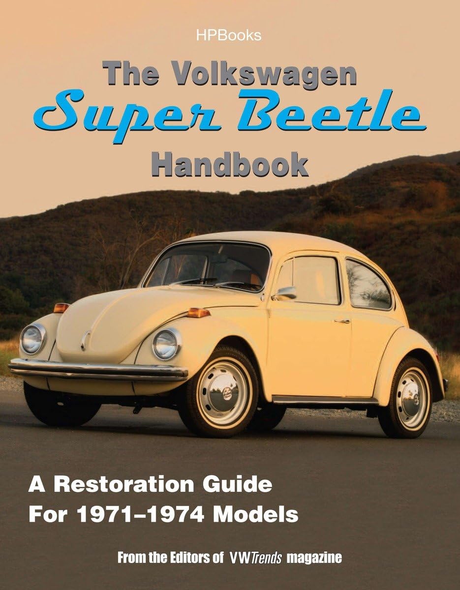 The Volkswagen Super Beetle Handbook HP1483: A Restoration Guide For 19711974 Models,Used