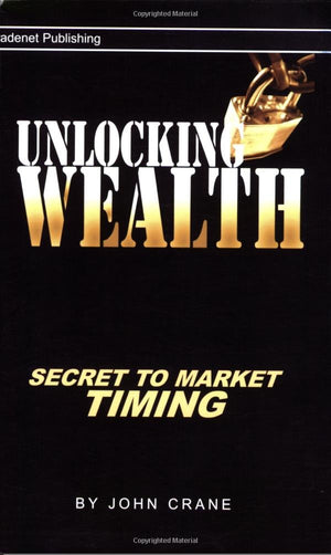 Unlocking Wealth: Secret to Market Timing,Used