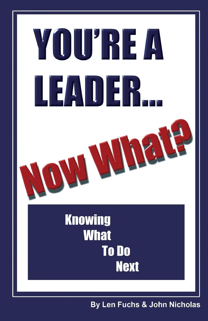 You're A Leader Now What? Knowing What to do Next,Used