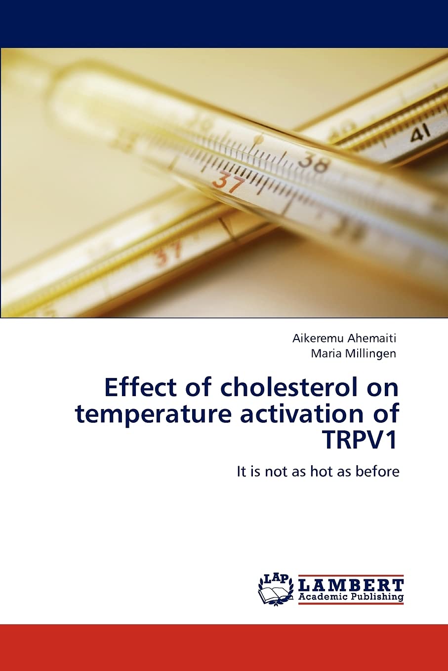 Effect of cholesterol on temperature activation of TRPV1: It is not as hot as before,Used