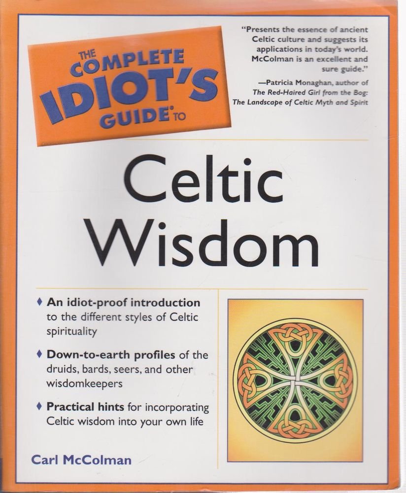 The Complete Idiots Guide to Celtic Wisdom-Used Condition