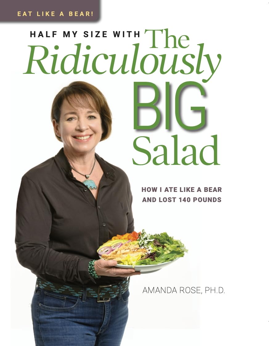 Eat Like a Bear Half My Size With The Ridiculously Big Salad