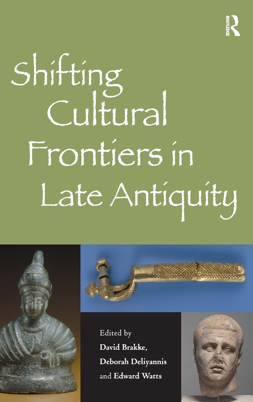 Shifting Cultural Frontiers In Late Antiquity,Used
