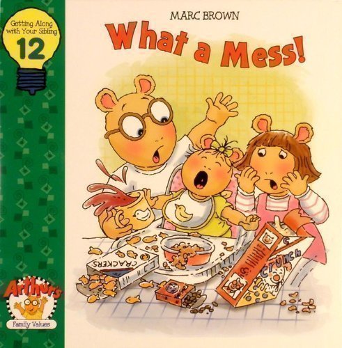 What a Mess (Arthur's Family Value Series, Volume 12),Used