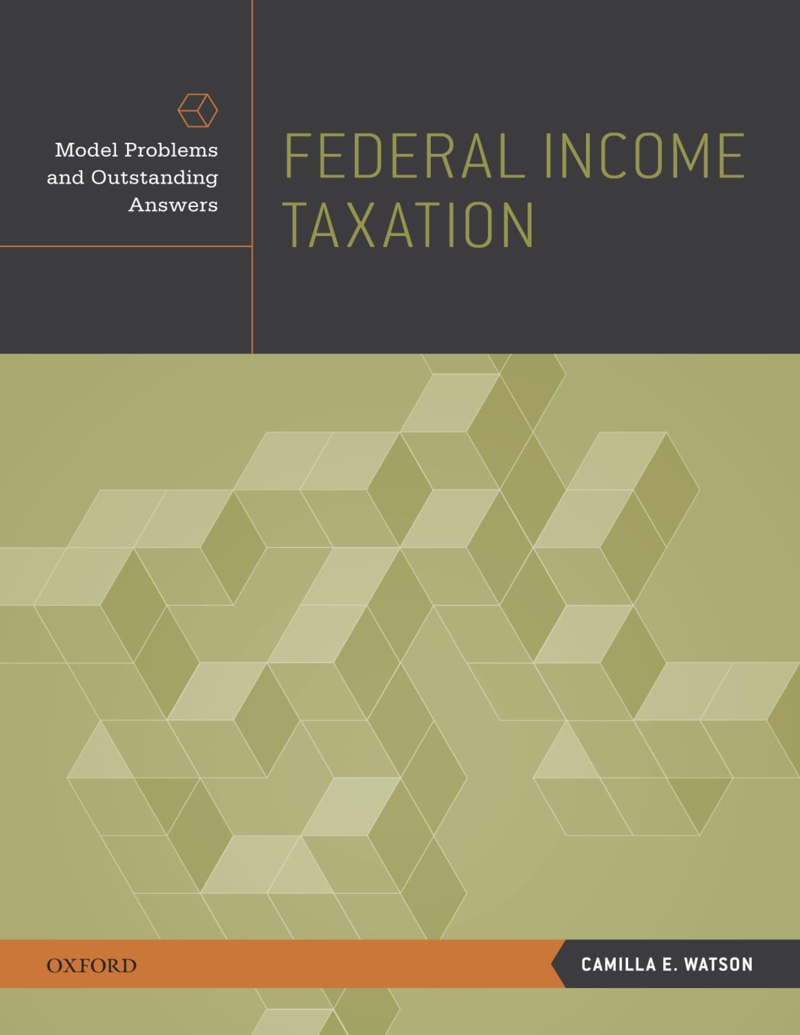 Federal Income Taxation: Model Problems and Outstanding Answers,Used