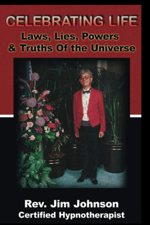 Celebrating Life: Laws, Lies, Powers & Truths Of The Universe,Used