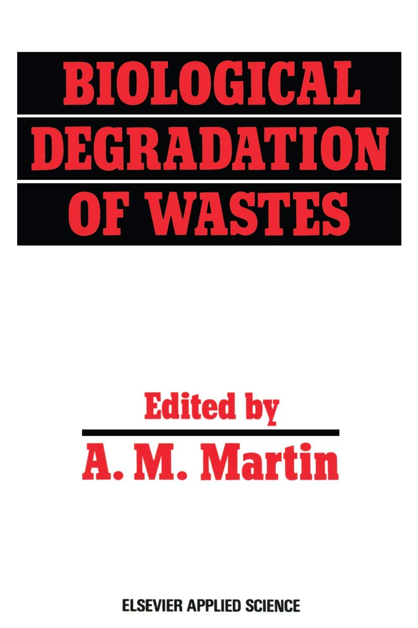 Biological Degradation of Wastes,Used