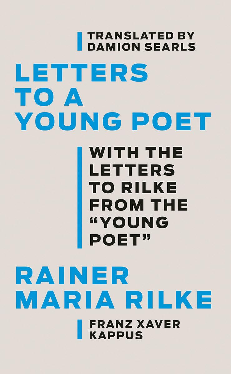 Letters to a Young Poet: With the Letters to Rilke from the ''Young Poet'',Used