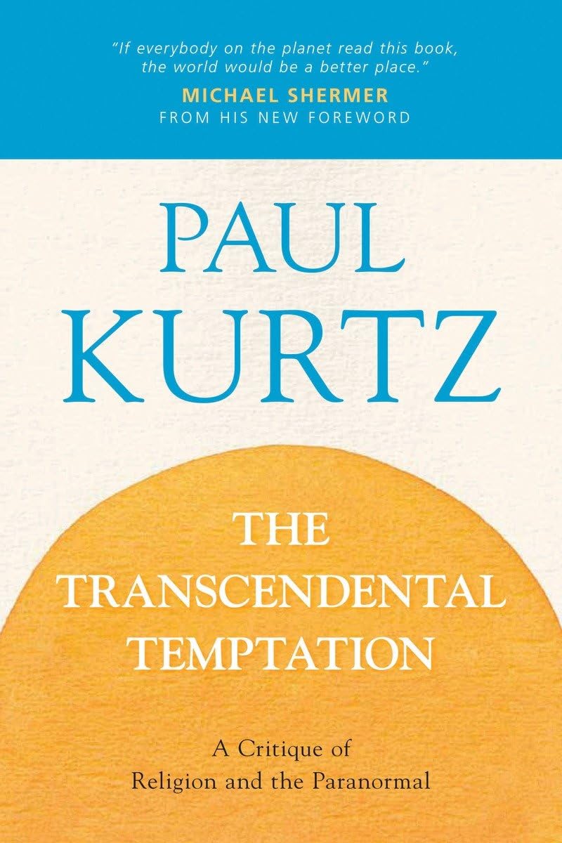 The Transcendental Temptation: A Critique Of Religion And The Paranormal,Used