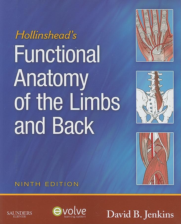 Hollinshead's Functional Anatomy of the Limbs and Back,New