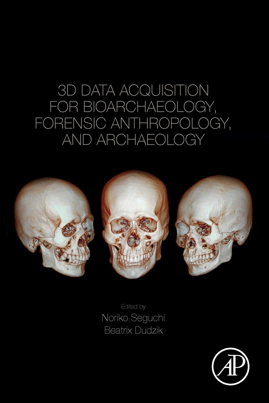 3D Data Acquisition for Bioarchaeology, Forensic Anthropology, and Archaeology,Used