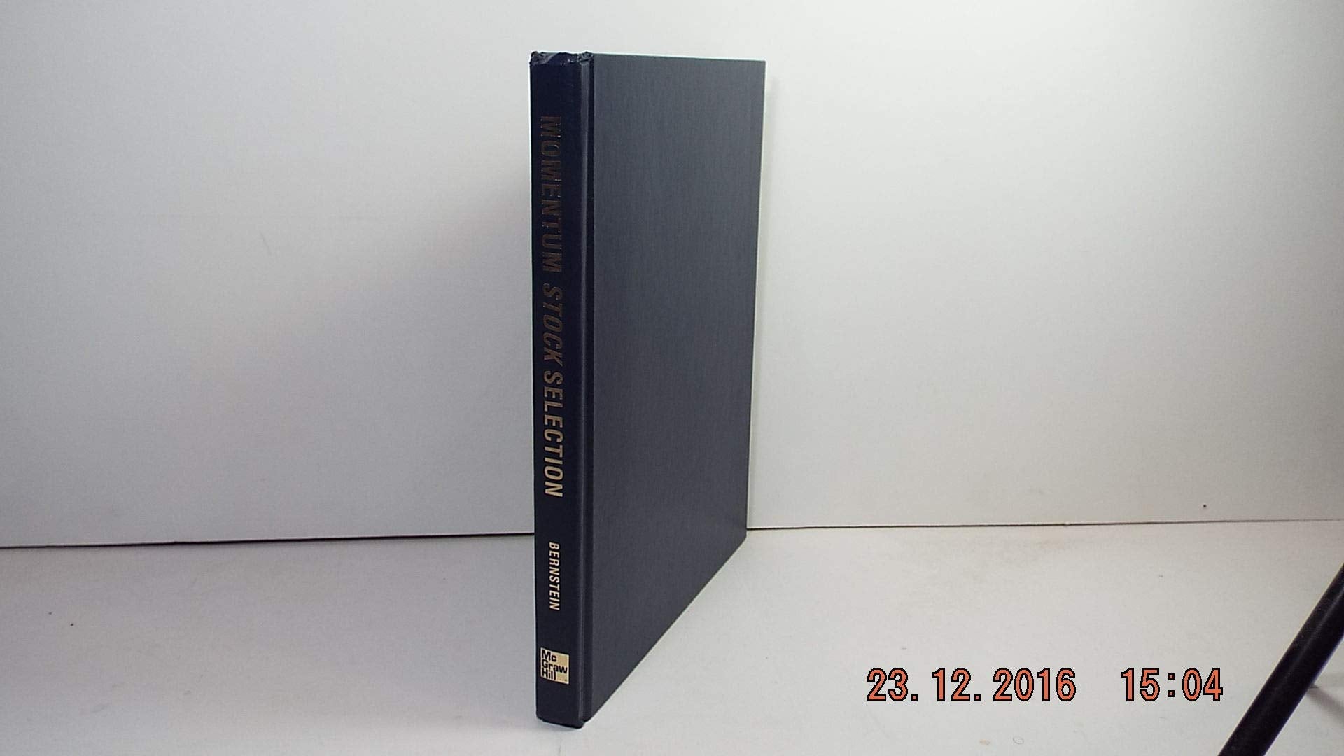 Momentum Stock Selection: Using The Momentum Method For Maximum Profits-used