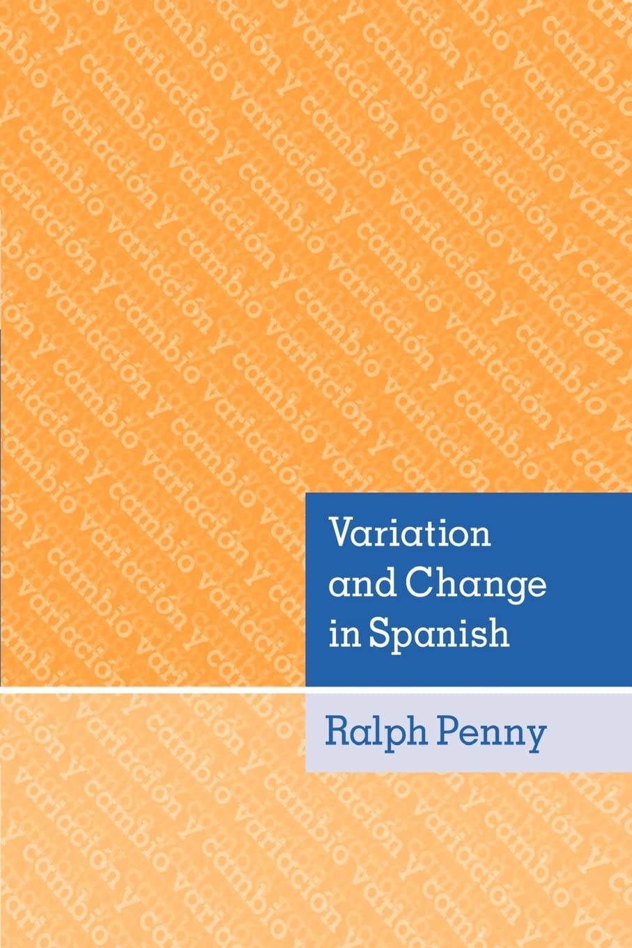 Variation And Change In Spanish