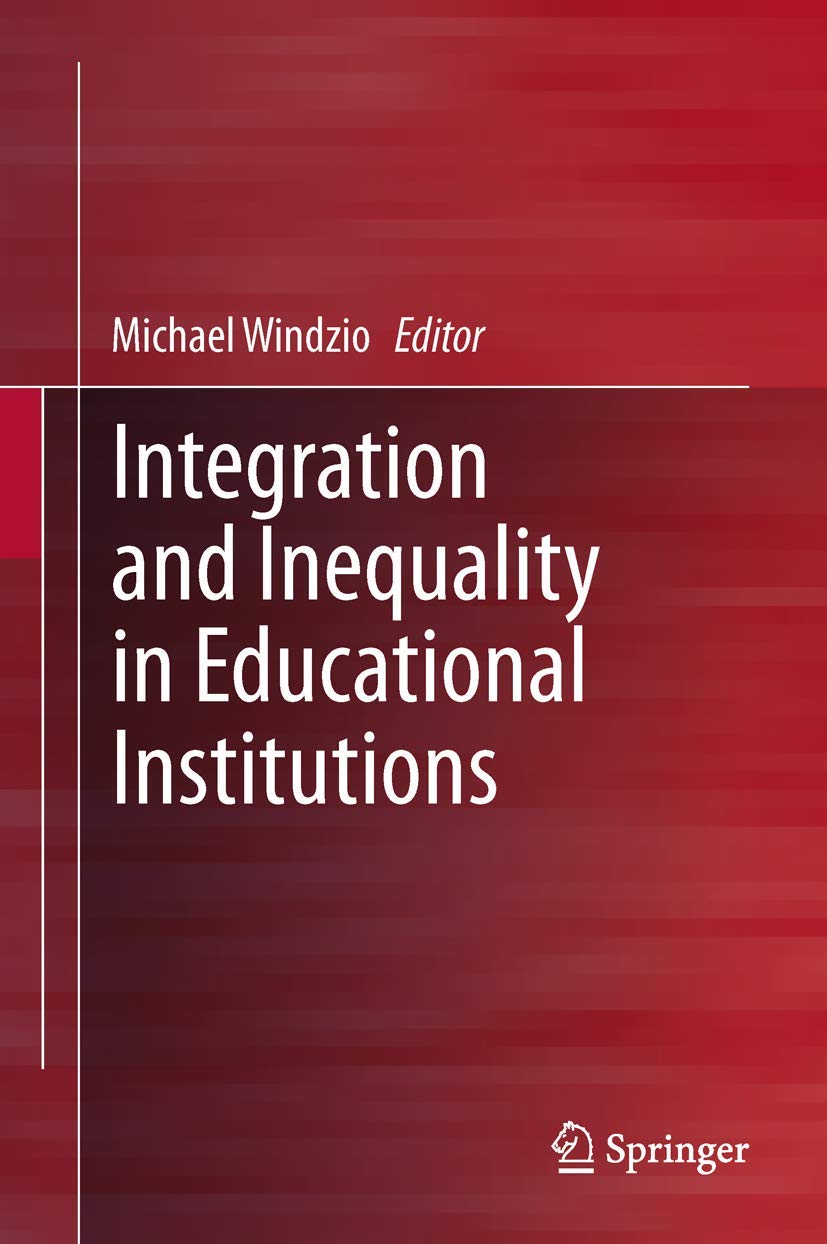 Integration And Inequality In Educational Institutions,Used