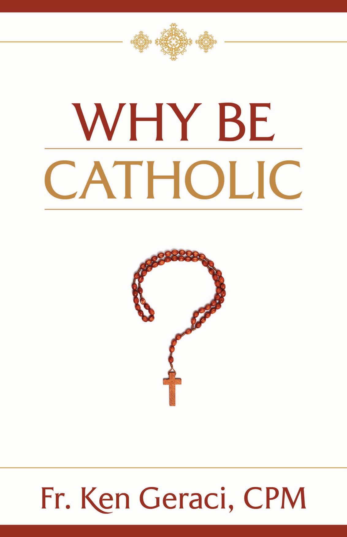 Why Be Catholic,Used