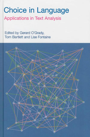 Choice in Language: Applications in Text Analysis (Functional Linguistics),Used