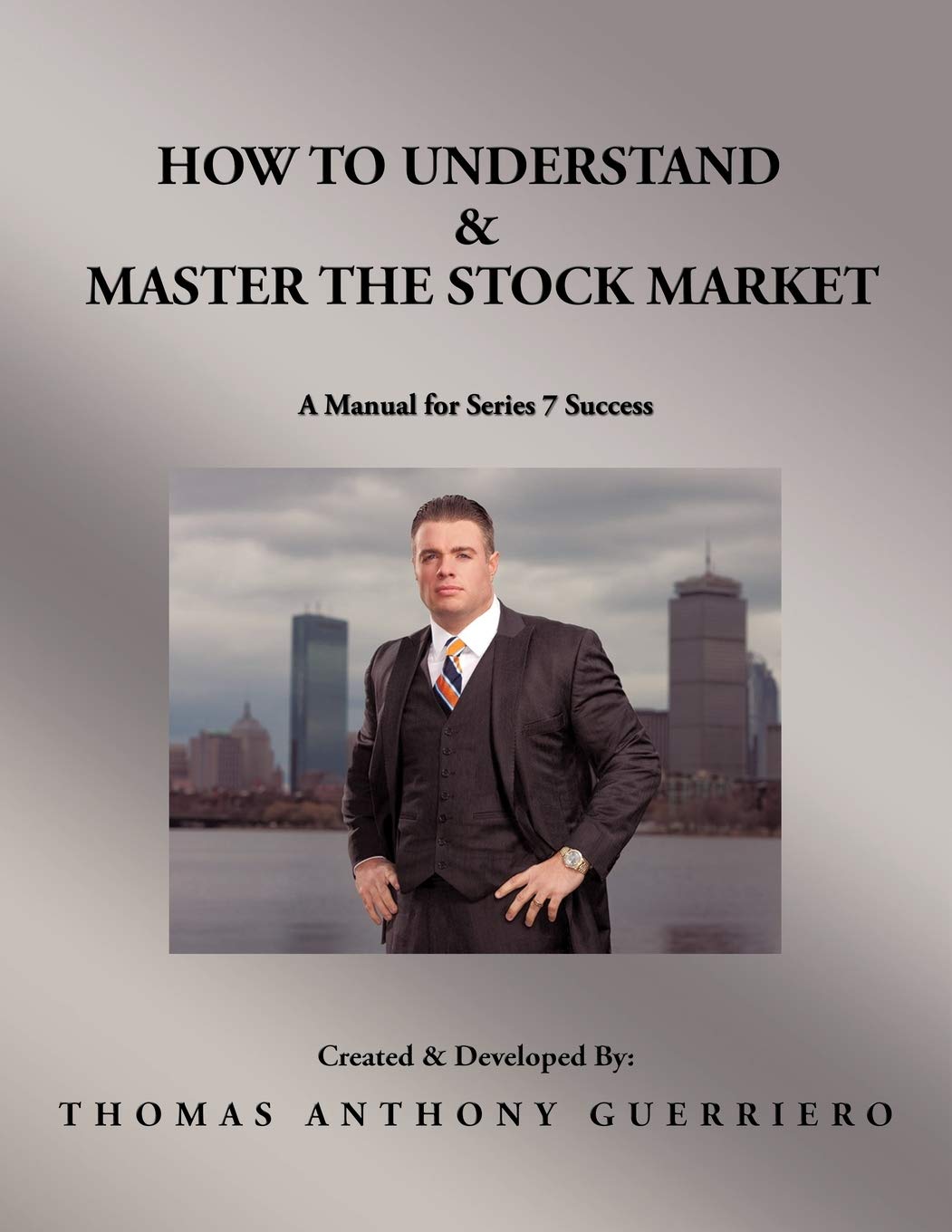 How To Understand & Master The Stock Market: A Manual For Series 7 Success,Used