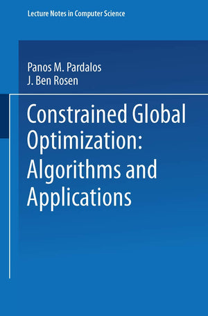 Constrained Global Optimization: Algorithms And Applications (Lecture Notes In Computer Science, 268),Used