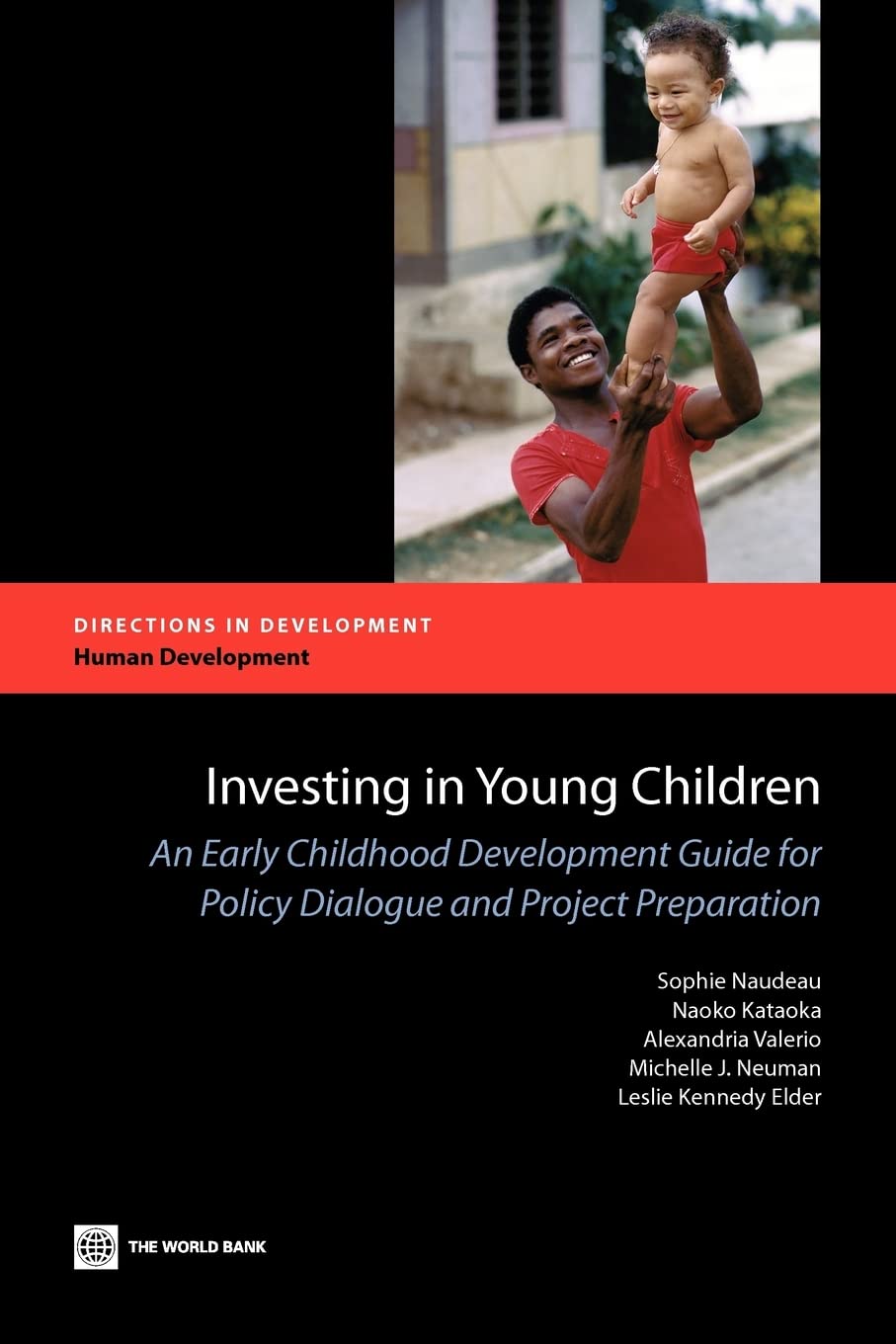 Investing In Young Children: An Early Childhood Development Guide For Policy Dialogue And Project Preparation (Directions In Dev,Used