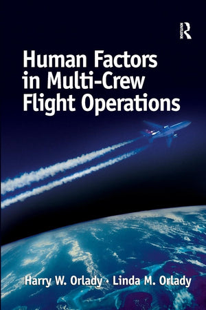 Human Factors in MultiCrew Flight Operations,New