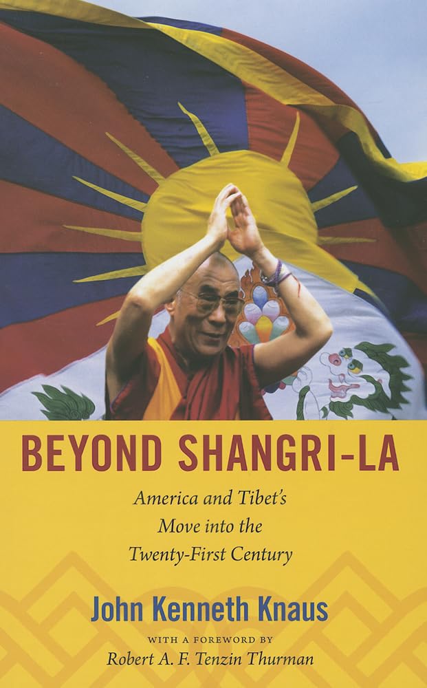 Beyond ShangriLa: America and Tibet's Move into the TwentyFirst Century (American Encounters/Global Interactions),Used
