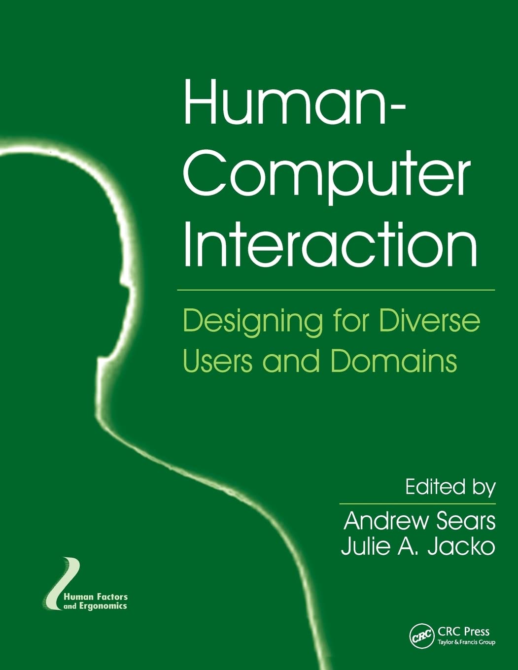 HumanComputer Interaction: Designing for Diverse Users and Domains (Human Factors and Ergonomics),Used