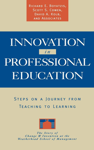 Innovation in Professional Education: Steps on a Journey from Teaching to Learning,Used