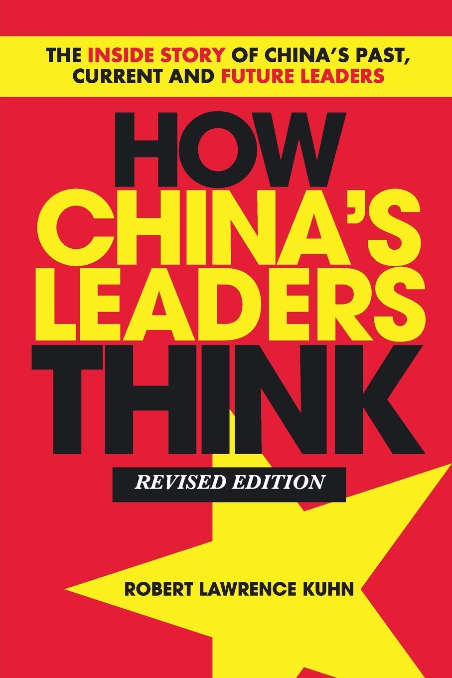 How China's Leaders Think: The Inside Story of China's Past, Current and Future Leaders,Used