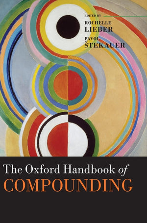 The Oxford Handbook of Compounding (Oxford Handbooks),Used