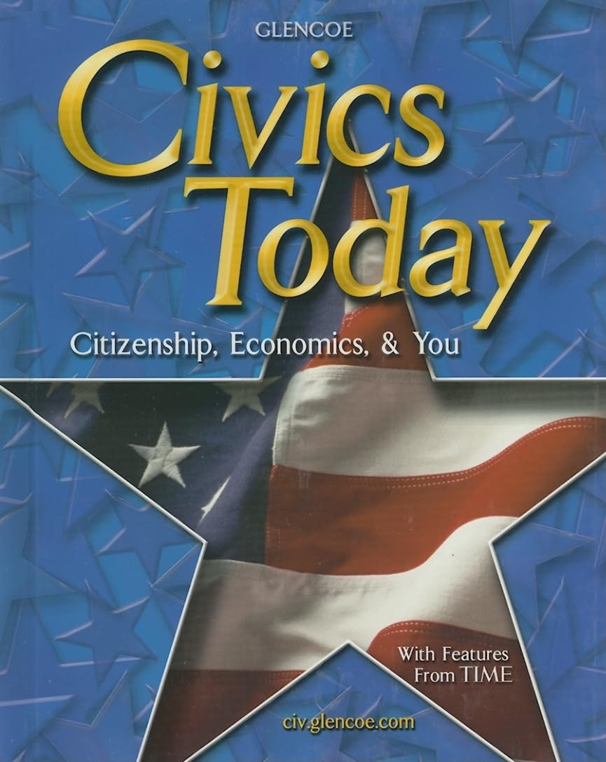 Civics Today: Citizenship, Economics, and You, Student Edition (CIVICS TODAY: CITZSHP ECON YOU),Used
