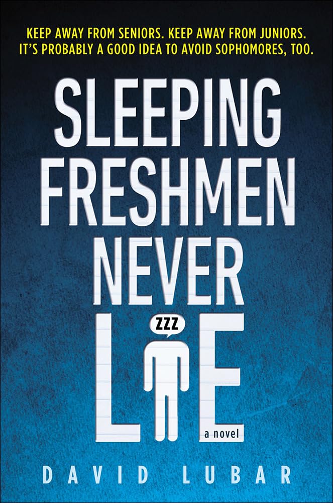 Sleeping Freshmen Never Lie,New