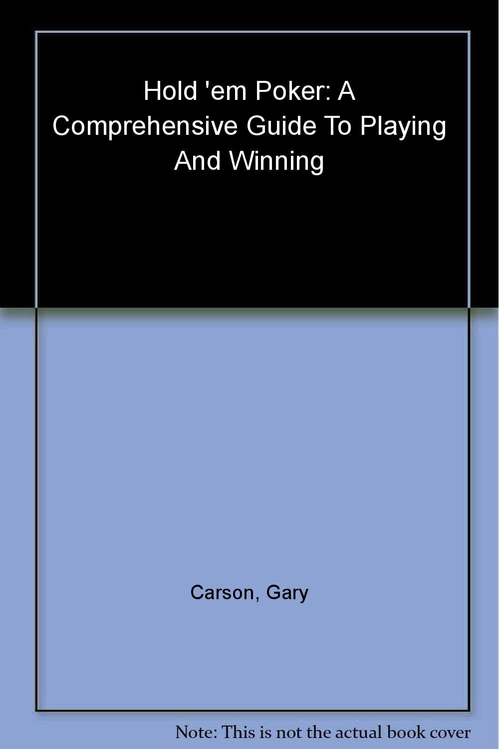 The Complete Book Of Hold 'Em Poker: A Comprehensive Guide To Playing And Winning,New