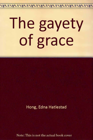 The gayety of grace,Used
