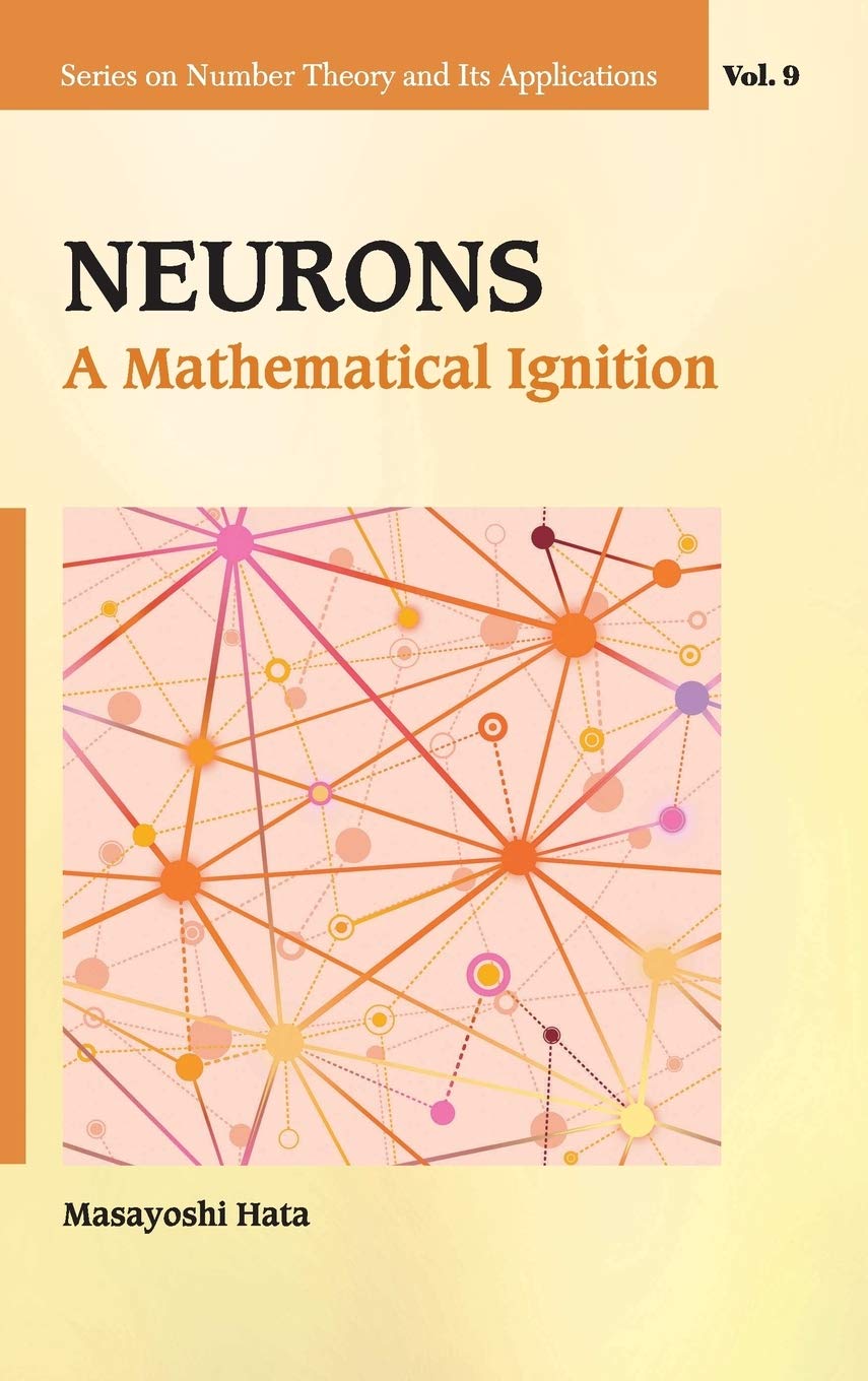 NEURONS: A MATHEMATICAL IGNITION (Number Theory and Its Applications),Used