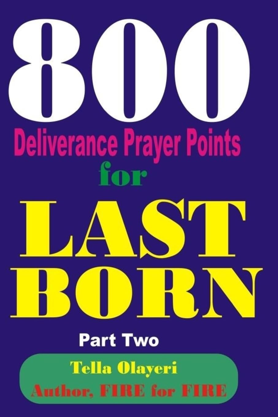 800 Deliverance Prayer Points for LAST BORN,Used