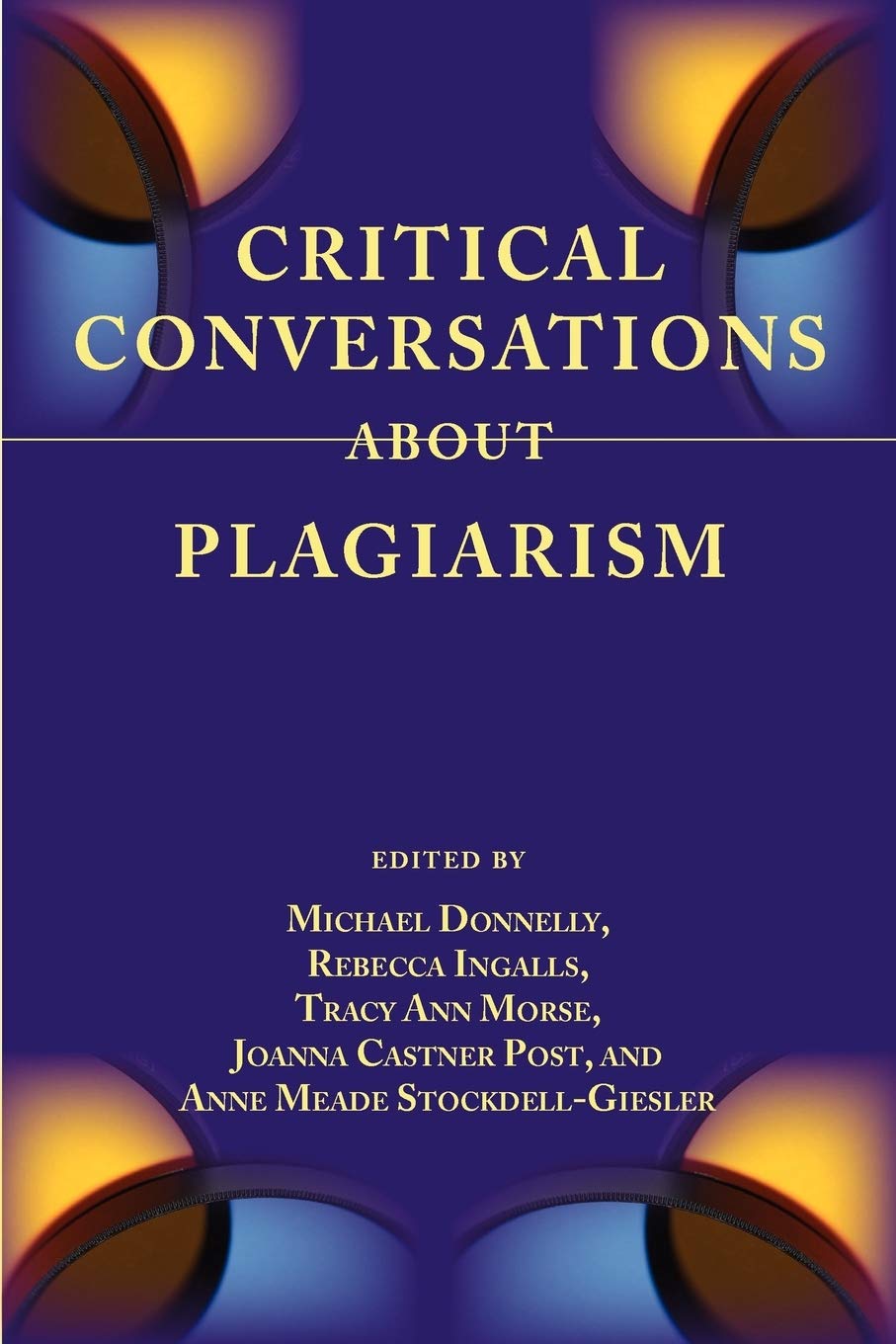 Critical Conversations about Plagiarism (Lenses on Composition Studies),Used