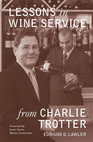 Lessons in Wine Service (Lessons from Charlie Trotter),Used
